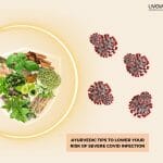 Ayurvedic Tips To Lower Your Risk of Severe COVID Infection 3