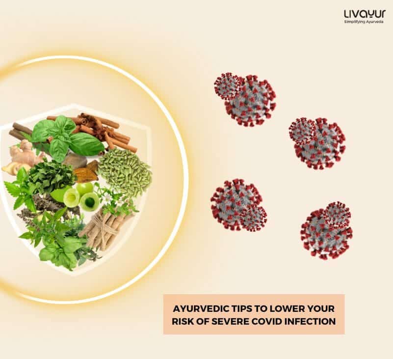 Ayurvedic Tips To Lower Your Risk of Severe COVID Infection 3
