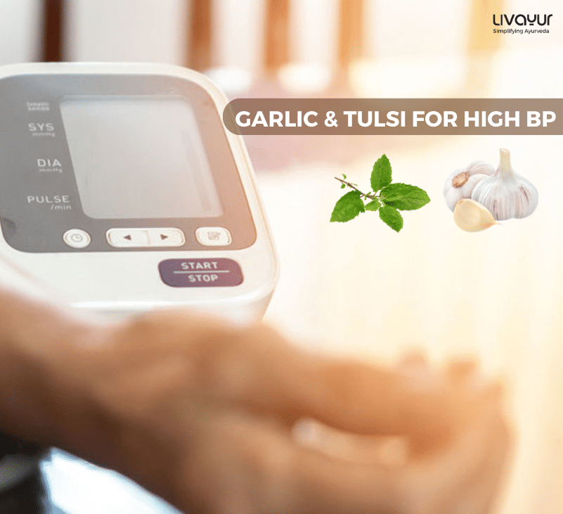 Benefits Of Garlic And Tulsi For High Blood Pressure 1