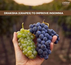 Draksha Grapes to Improve Insomnia 1 1 11zon