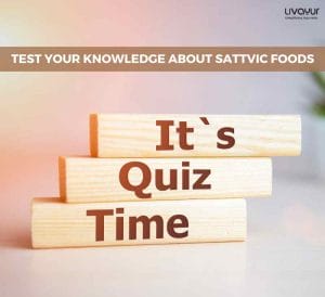 Test Your Knowledge About Sattvic Foods