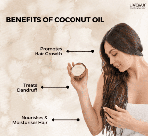 Coconut Oil Benefits for Hair