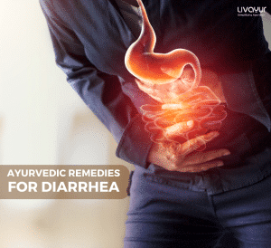 Ayurvedic Remedies For Diarrhea